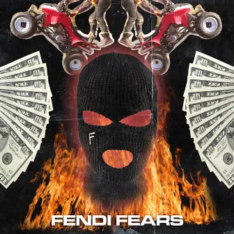 Fendi Fears by Black Fonzo