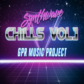 Synthwave Chills, Vol. 1 by GPR Music Project