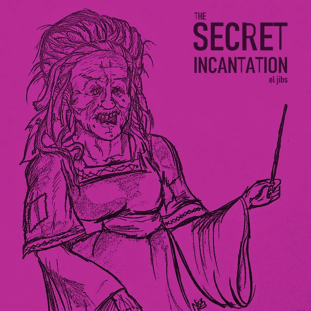 The Secret Incantation