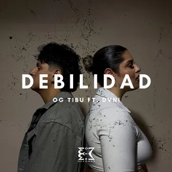 DEBILIDAD by OG TIBU