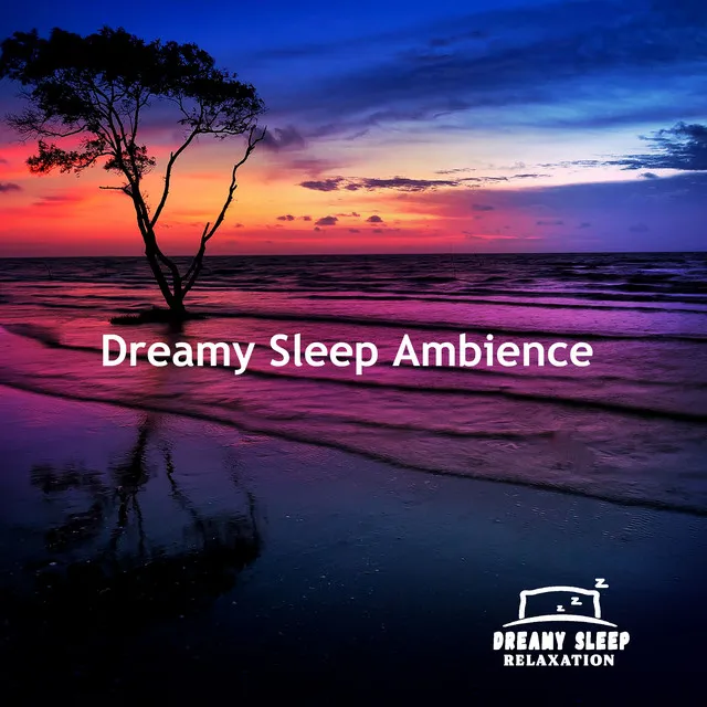 Dreamy Sleep Ambience