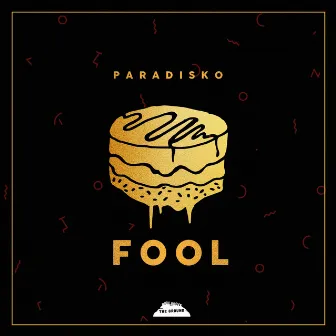 Fool by Paradisko