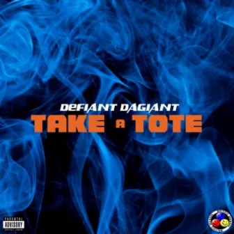 Take a Tote Prod. Epc by Defiant Dagiant