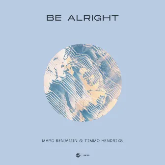 Be Alright by Timmo Hendriks