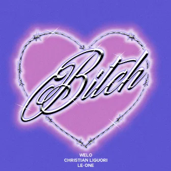 BITCH by Christian Liguori