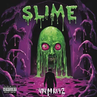 Slime by 414 M KEYZ