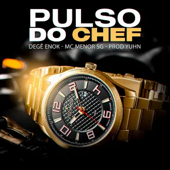 Pulso do Chef by Degê Enok