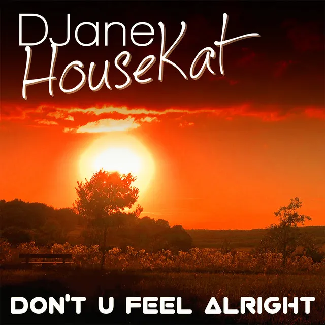 Don't You Feel Alright - Radio Edit