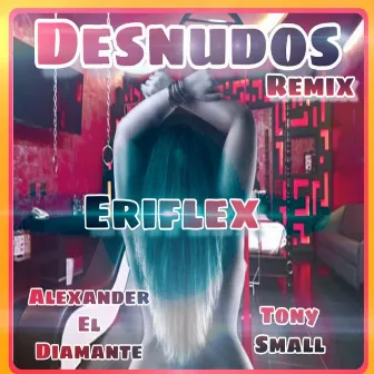 Desnudos (Remix) by Tony Small