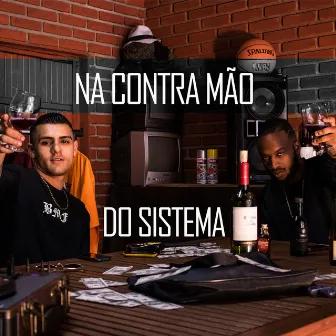 Na Contra Mão do Sistema by blkmc