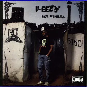 Gate Khahlela by F-Eezy