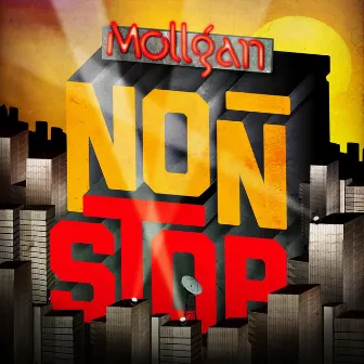 NON STOP by Mollgan