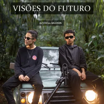 Visões do Futuro by Azvdo22