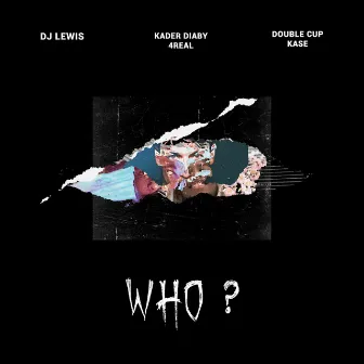 Who ? by DJ LEWIS