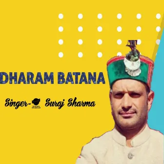 Dharam Batana by Suraj Sharma