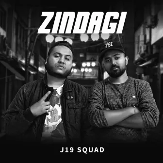 Zindagi by J19 Squad