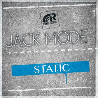 Static by Jack Mode