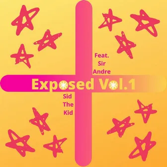 Exposed Vol.1 by Sid the Kid