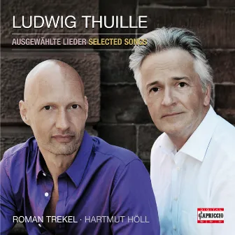 Thuille: Selected Songs by Ludwig Thuille