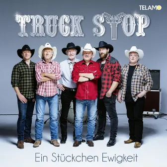 Ein Stückchen Ewigkeit by Truck Stop