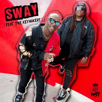 Sway by 401 WST