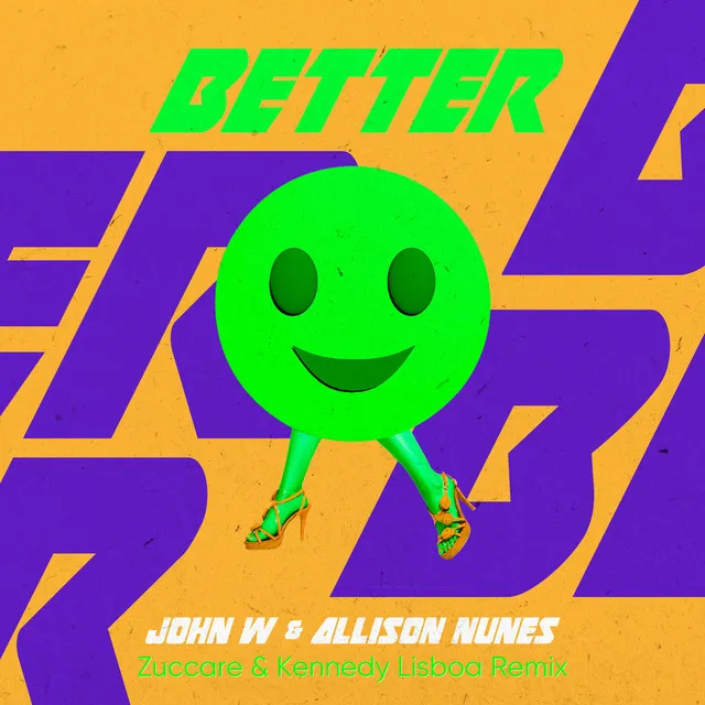 Better - Zuccare & Kennedy Lisboa Remix