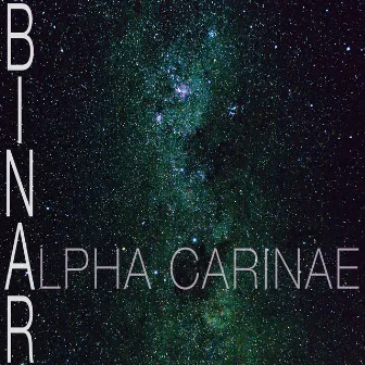 Alpha Carinae - Single by Binar