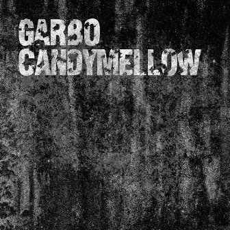 Candy Mellow by Garbo