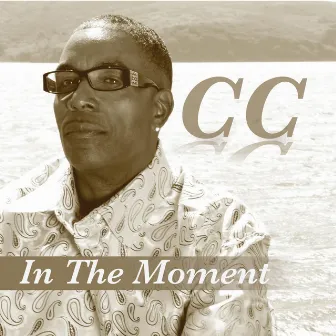 C.C In the Moment by Cornell C.C. Carter