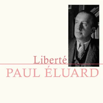 Liberté by Paul Éluard