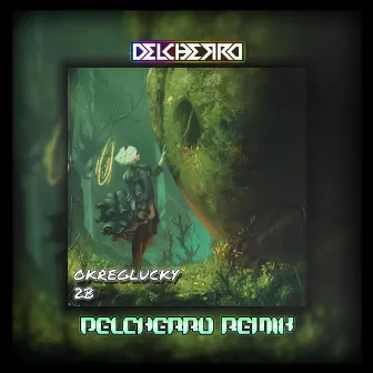 2B (Delcherro Remix) by Delcherro