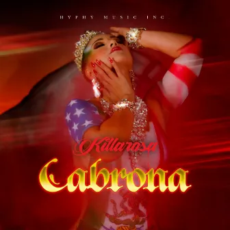 Cabrona by Killarosa