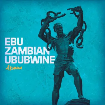 Ebu Zambian Ububwine by Akman Kayz