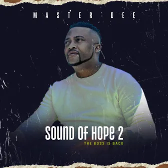 Sound Of Hope 2 by Master Dee