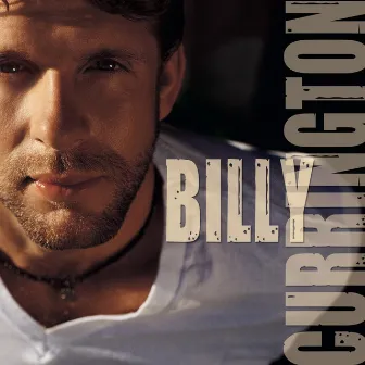 Billy Currington by Billy Currington