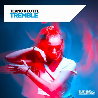 Tremble by TEKNO