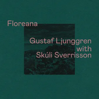 Floreana by Gustaf Ljunggren