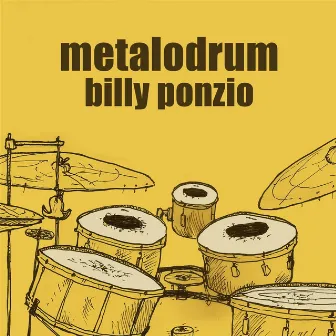 Metalodrum by Billy Ponzio