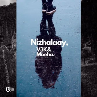 Nizhalaay by Moeha