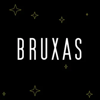 Bruxas by The Japa