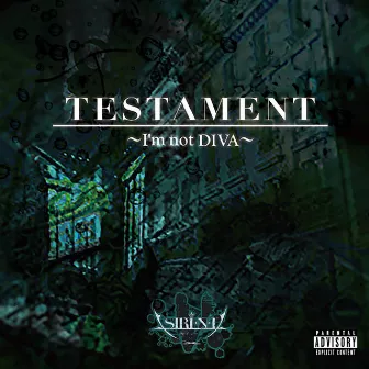 TESTAMENT~I'm not DIVA~ by Sirene