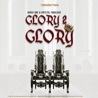 Glory To Glory by Boris One Spitter