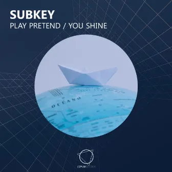 Play Pretend / You Shine by Subkey