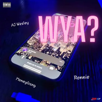 WYA? by AJ Wesley