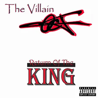 Return of the King by The Villain Ocj