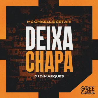 Deixa Chapa by Cetari