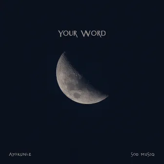 Your Word by Ayokunle