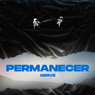 Permanecer by Serve