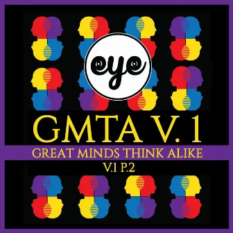 Great Minds Think Alike Vol. 1, Pt. 2 by SoundsByEYE