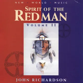 Spirit of the Redman, Vol. II by John Richardson